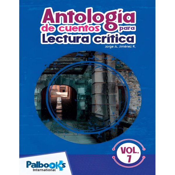 ANTOLOGIA LITERARIA EDICION EXCLUSIVA VOL. 7 -  PALBOOKS
