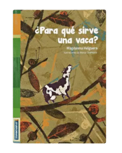 ¿Para que sirve una vaca?